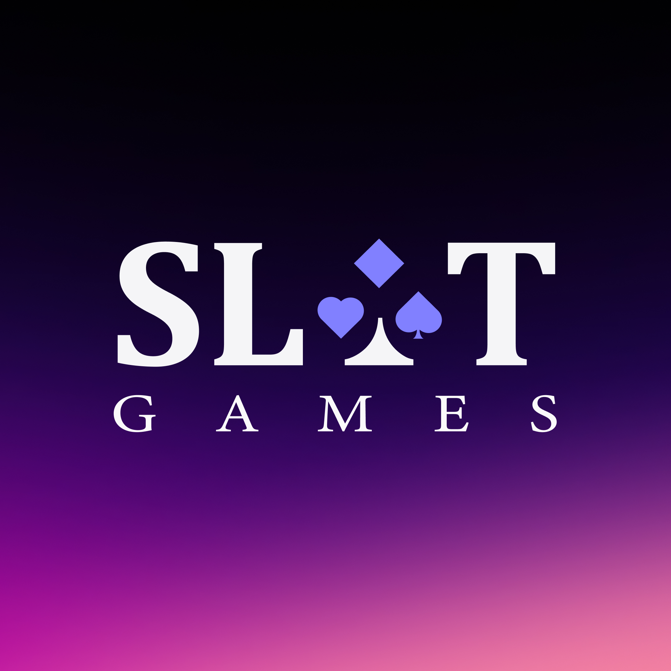 SLOT GAMES